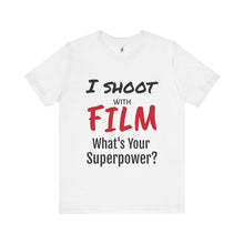 Load image into Gallery viewer, I Shoot With Film Short Sleeve Tee