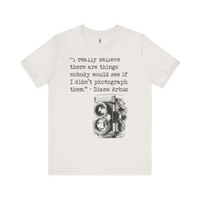 Load image into Gallery viewer, Diane Arbus Quote